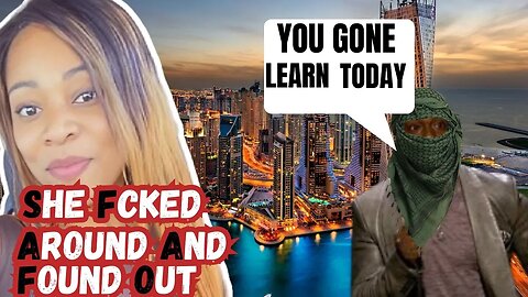 Loud Mouth Blk Woman EFFs Around And Finds Out In Dubai!