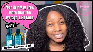 Why I Think My Hair Grew More Than The Average, Using Redken Extreme Length| My Hair In 5