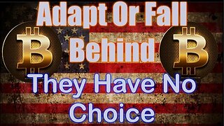 Crypto Will Be In The States, They Won't Have A Choice