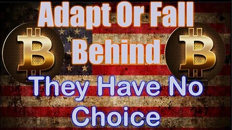 Crypto Will Be In The States, They Won't Have A Choice