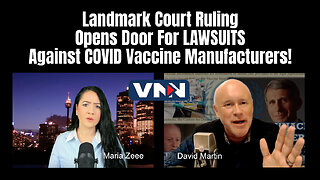 David Martin: Landmark Court Ruling Opens Door For LAWSUITS Against COVID Vaccine Manufacturers!