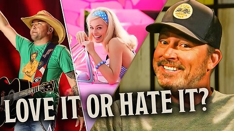 ‘Barbie’ & Jason Aldean: What’s the Outrage REALLY About? | Ep 834