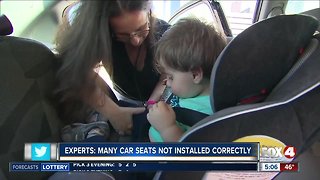 Experts say many car seats are installed incorrectly, making it dangerous for kids