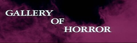 Gallery Of Horror (1967)