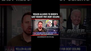 Yellen Alludes to Biden's Last Resort For Debt Ceiling