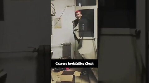 Chinese Invisibility Cloak