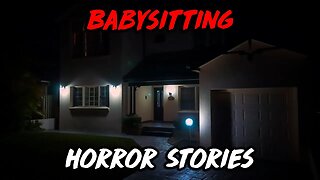 3 Disturbing True Babysitting Horror Stories