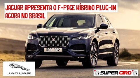 Jaguar F-Pace híbrido plug-in no Brasil #CANALSUPERGIRO