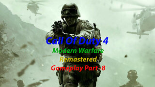 Call Of Duty 4 Modern Warfare Remastered Gameplay Part 8