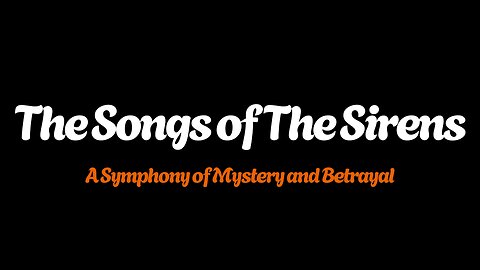The Song of the Sirens: A Symphony of Mystery and Betrayal
