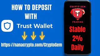 Crypto Gem Trading | How To Deposit With Trust Wallet