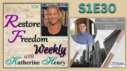 County Government: Constitutional Powers & Responsibilities - Restore Freedom Weekly S1E30