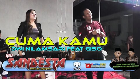 dwi nilamsari feat mr giso , cuma kamu, new sandesta