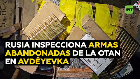 Rusia inspecciona armas abandonadas de la OTAN en Avdéyevka