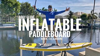 Body Glove Inflatable Paddleboard (iSUP) Review, Durability Test, & Customizing!