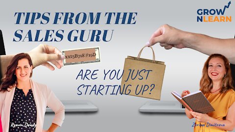 Are you just starting up? Tips from the Sales Guru.