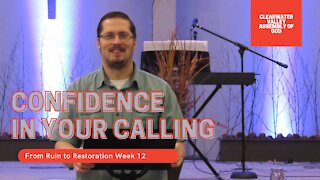 Confidence in Your Calling │ Book of Ezra Week 12│Pastor Joel Bremer