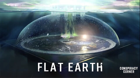AMAZING FLAT EARTH VS GLOBE EARTH PRESENTATION
