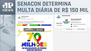 Governo manda Google e Facebook removerem anúncios falsos do ‘Desenrola Brasil’