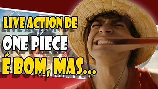 A Série de ONE PIECE é TUDO ISSO? Ou é pura bost@ líquida? – ANÁLISE