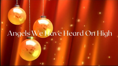 Angels We Have Heard On High ll Christmas Music Song Video ll