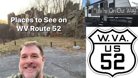 Places to See on West Virginia Route 52