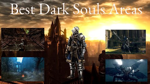 Ranking Every Dark Souls Area From Best To Worst