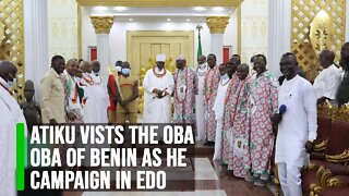 ATIKU ABUBAKAR Visits to OBA of Benin as he Campaign ahead of 2023 Election