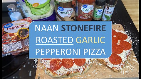 NAAN Roasted Garlic Pepperoni PIZZA | Simple EASY Recipe!