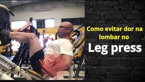 Como evitar dores na lombar no Leg Press