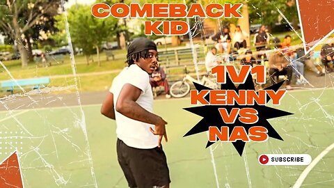 1V1 KENNY vs. NAS *Comeback Kid!* [Hartley Basketball]