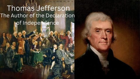 Thomas Jefferson, The Foremost Author of the Declaration of Independence