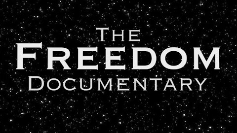 The Freedom Documentary