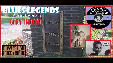 Blues Legends Buried in Gary Indiana