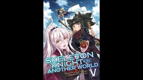 Skeleton Knight in Another World Volume 5