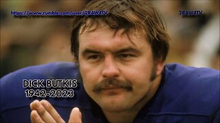 BREAKING NEWS CHICAGO BEARS LEGEND DICK BUTKIS DIES AT 80