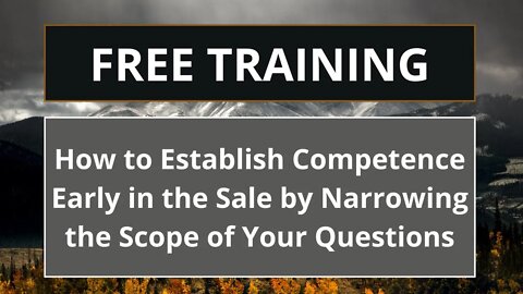 How to Establish Credibility Early in the Sale by Narrowing the Scope of Questions - QBS