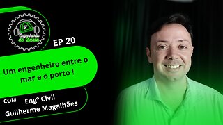 Engenharia de 5ª - EP 20 - Um engenheiro entre o mar e o porto!