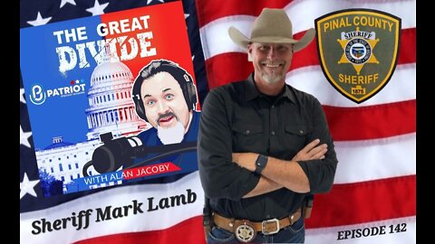 TGD142 Border Crisis Update with Sheriff Mark Lamb