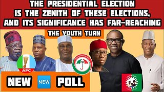 2023: The presidential election is the zenith of these elections, its significance has far-reaching