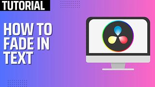 How to Fade Text In and Out in Davinci Resolve 18
