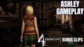Playing As Ashley | Resident Evil 4 Bonus Clips