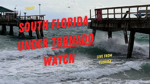 Today 🚨 South Florida under tornado watch #live from South Florida