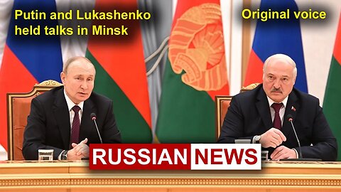 Putin and Lukashenko held talks in Minsk | Russia, Belarus. Negotiations. RU