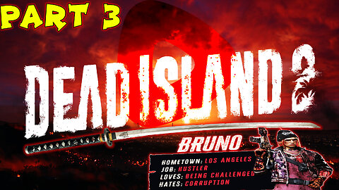 🧟 Dead Island 2: GE 🧟 😱 Survival-Horror in LA😱 First Time Playthrough || Part 3 ||