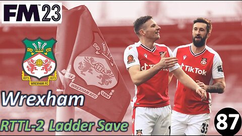 Winter Transfer Window & Intense FA Cup Action l FM23 - RTTL Wrexham Ladder Save l Episode 87