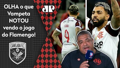 "VOCÊS PERCEBERAM? O GABIGOL toda hora FICA PU** com o..." OLHA o que Vampeta notou no Flamengo!