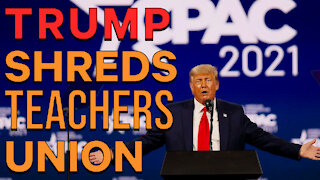 Trump SHREDS the Teachers Union!