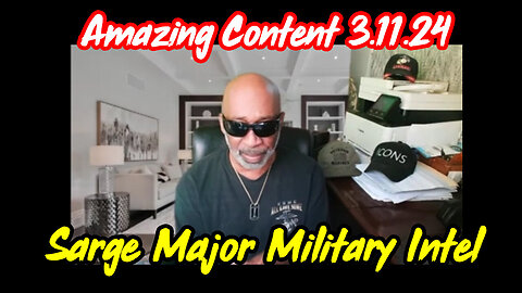 Sarge Major Military Intel - Amazing Content - WWG1WGA - 3/13/24..