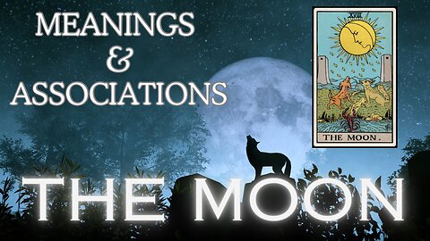 The Moon tarot card - Meanings and associations #themoon #tarot #tarotary #tarotcards